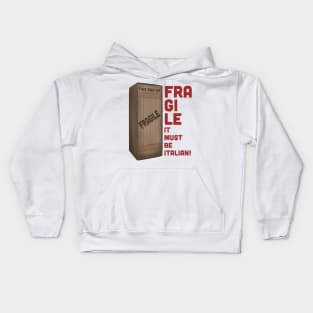 Fragile It Must Be Italian - A Christmas Story- Ralphie - You'll Shoot Your Eye Out - Red Ryder Kids Hoodie